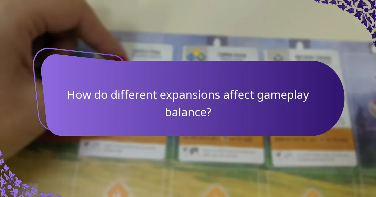 How do different expansions affect gameplay balance?