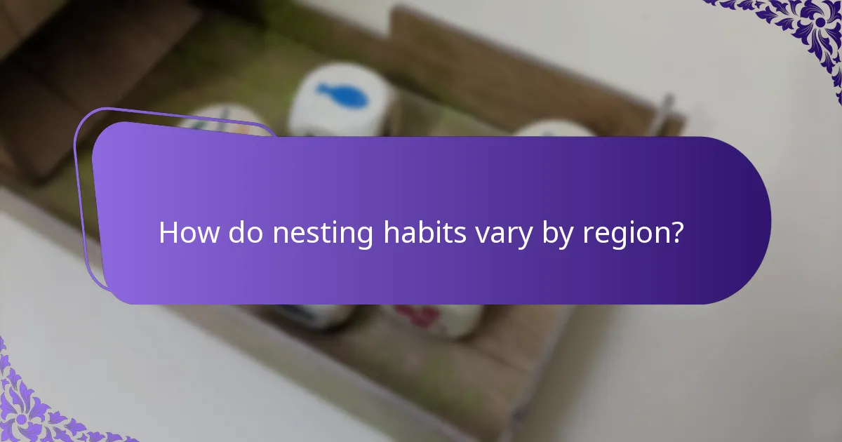 How do nesting habits vary by region?