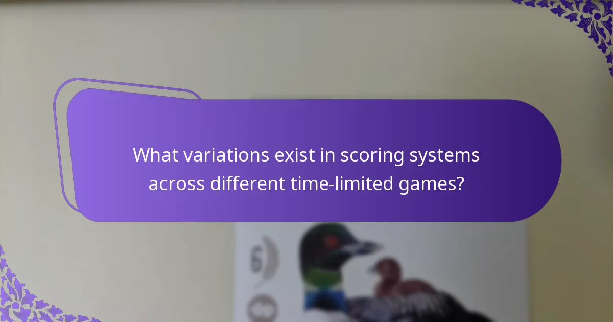 What variations exist in scoring systems across different time-limited games?