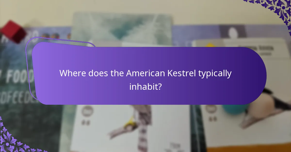 Where does the American Kestrel typically inhabit?