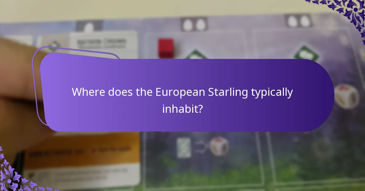 Where does the European Starling typically inhabit?